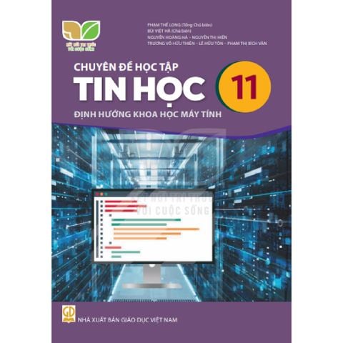 Sách giáo khoa - Chuyên đề học tập Tin học 11 – Định hướng khoa học máy tính - Kết Nối Tri Thức Với Cuộc Sống