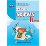 Sách tham khảo - Để học tốt Ngữ văn 11, tập hai (Bộ sách Chân trời sáng tạo)
