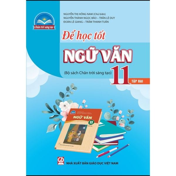 Sách tham khảo - Để học tốt Ngữ văn 11, tập hai (Bộ sách Chân trời sáng tạo)