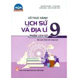 Sách tham khảo - Vở thực hành Lịch sử và Địa lí 9 - phần Lịch sử (Bộ sách Chân trời sáng tạo)