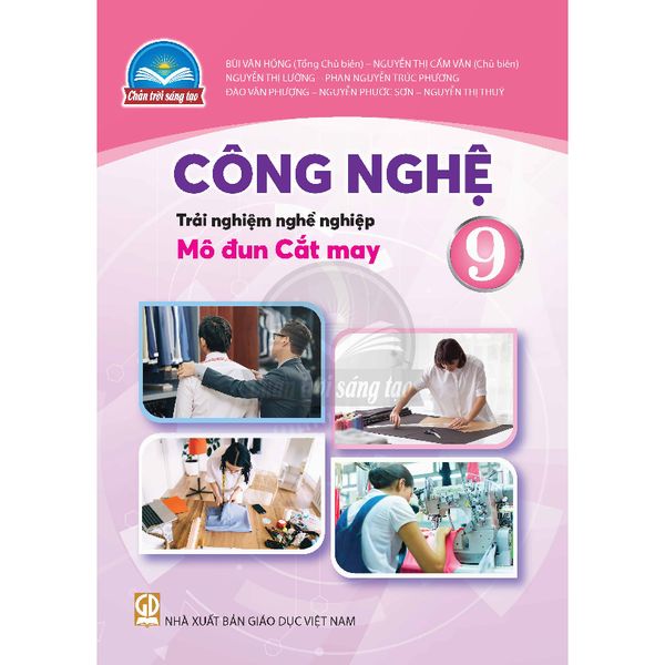 Sách giáo khoa - Công nghệ 9: Trải nghiệm nghề nghiệp - Mô đun Cắt may - Chân trời sáng tạo