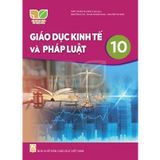 Sách giáo khoa - Giáo dục kinh tế và pháp luật 10 - Kết nối tri thức với cuộc sống