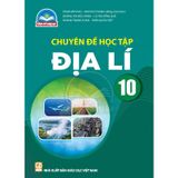 Sách giáo khoa - Chuyên đề học tập Địa lí 10 - Chân trời sáng tạo