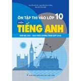 Sách tham khảo - Ôn tập thi vào lớp 10 môn Tiếng Anh năm học 2025-2026 (Theo chương trình GDPT 2018)