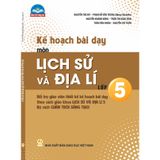 Sách tham khảo - Kế hoạch bài dạy môn Lịch sử và Địa lí lớp 5 (Bộ sách Chân trời sáng tạo)