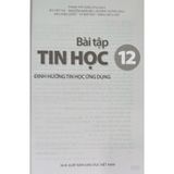 Sách bài tập - Tin học 12 - Định hướng Tin học ứng dụng - Kết nối tri thức với cuộc sống