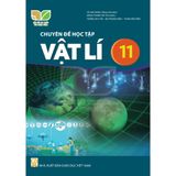 Sách giáo khoa - Chuyên đề học tập Vật lí 11 - Kết Nối Tri Thức Với Cuộc Sống