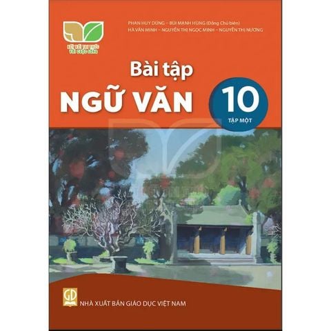 Sách bài tập  -  Ngữ văn 10, Tập một - Kết Nối Tri Thức Với Cuộc Sống