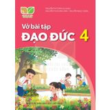 Sách bài tập - Đạo đức 4 – Kết nối tri thức với cuộc sống