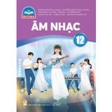 Sách giáo khoa - Âm nhạc 12 - Chân Trời Sáng Tạo