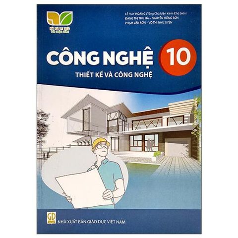 Sách giáo khoa - Công nghệ 10: Thiết kế và công nghệ - Kết nối tri thức với cuộc sống