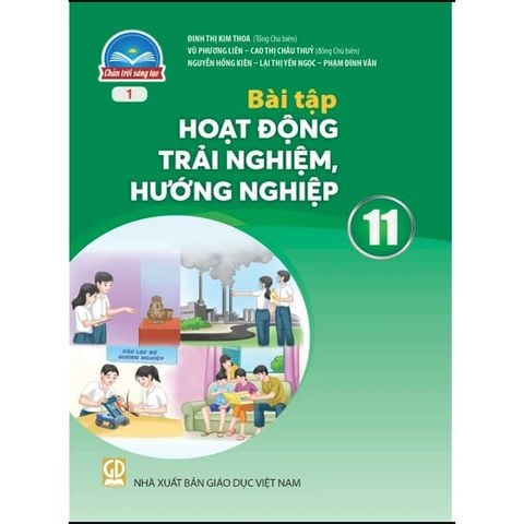 Sách bài tập  -  Hoạt động trải nghiệm, hướng nghiệp 11(bản 1) - Chân Trời Sáng Tạo