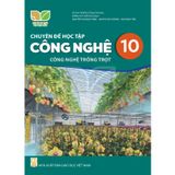 Sách giáo khoa - Chuyên đề học tập Công nghệ 10: Công nghệ trồng trọt - Kết nối tri thức với cuộc sống