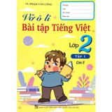 Sách tham khảo - Vở ô li bài tập Tiếng Việt lớp 2 (Chân trời sáng tạo)
