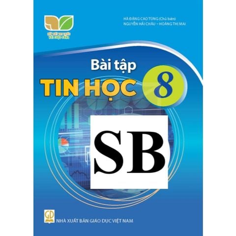 Sách bài tập - Tin học 8 - Kết nối tri thức với cuộc sống