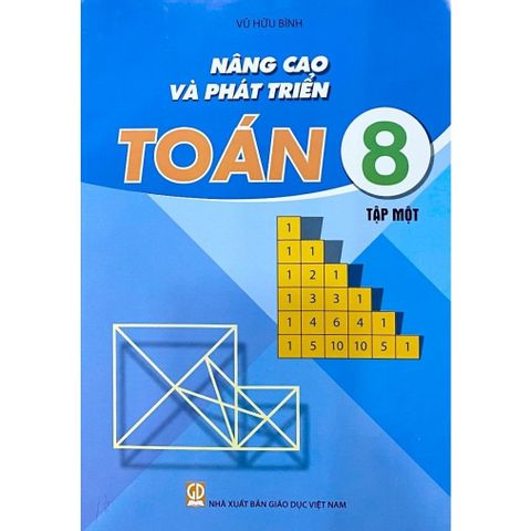 Sách tham khảo - Nâng cao và phát triển Toán 8 tập 1 (Theo chương trình GDPT 2018)