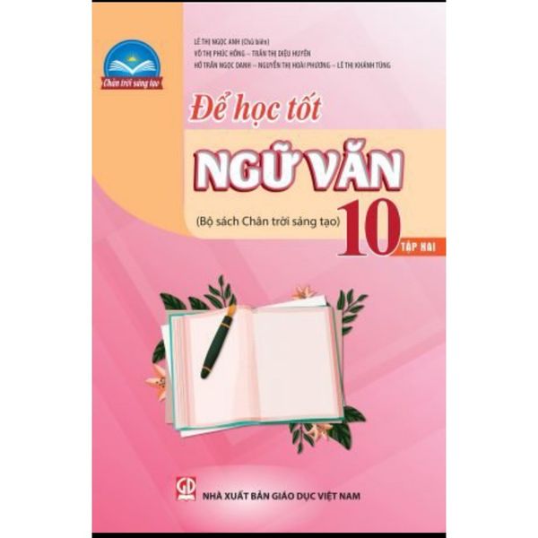 Sách tham khảo - Để học tốt Ngữ văn 10, tập hai (Bộ sách Chân trời sáng tạo)
