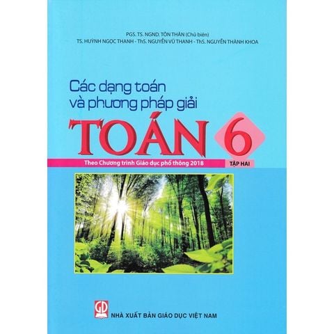 Sách tham khảo - Các dạng toán phương pháp giải toán 6, tập hai (Theo Chương trình Giáo dục phổ thông 2018)