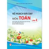 Sách tham khảo - Kế hoạch bài dạy môn Toán lớp 2 (bộ sách Chân trời sáng tạo)