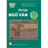 Sách bài tập  -  Ngữ văn 11, tập hai - Kết Nối Tri Thức Với Cuộc Sống