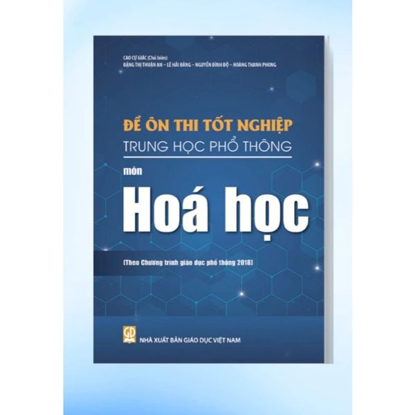 Sách tham khảo - Đề ôn thi tốt nghiệp THPT môn Hóa học (Biên soạn theo CT GDPT 2018)