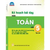 Sách tham khảo - Kế hoạch bài dạy môn Toán lớp 5 tập 1 (Bộ sách Chân trời sáng tạo)