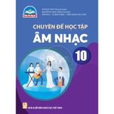 Sách giáo khoa - Chuyên đề học tập Âm nhạc 10 - Chân trời sáng tạo