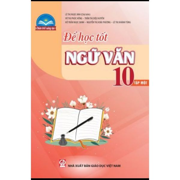 Sách tham khảo - Để học tốt Ngữ văn 10, tập một (Bộ sách Chân trời sáng tạo)