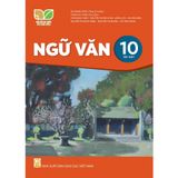 Sách giáo khoa - Ngữ văn 10, tập một - Kết nối tri thức với cuộc sống