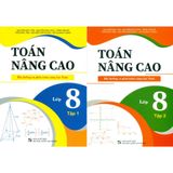 Sách tham khảo - Toán nâng cao lớp 8 (Bồi dưỡng và phát triển năng lực Toán - Biên soạn theo chương trình SGK mới)