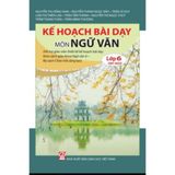 Sách tham khảo - Kế hoạch bài dạy môn Ngữ văn lớp 6, tập một (Bộ sách Chân trời sáng tạo)