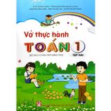 Sách tham khảo - Vở thực hành Toán lớp 1 (Bộ sách Chân trời sáng tạo)