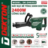  MÁY ĐỤC BÊ TÔNG 30LI DEKTON DK-DH6502 – 2400W  LỰC ĐẬP 60J 