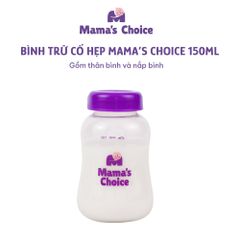Bình Trữ Sữa Cổ Hẹp Mama's Choice 150ml–240ml, Bình Đựng Sữa Tương Thích Máy Hút Sữa Medela, Unimom, Real Bubee, Ameda