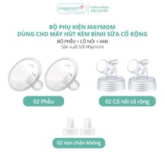 Bộ Phụ Kiện Máy Hút Sữa Dùng Bình Sữa Cổ Rộng Sản Xuất bởi Maymom, Tương Thích Máy Spectra-Avent-Fatz-Cimilre