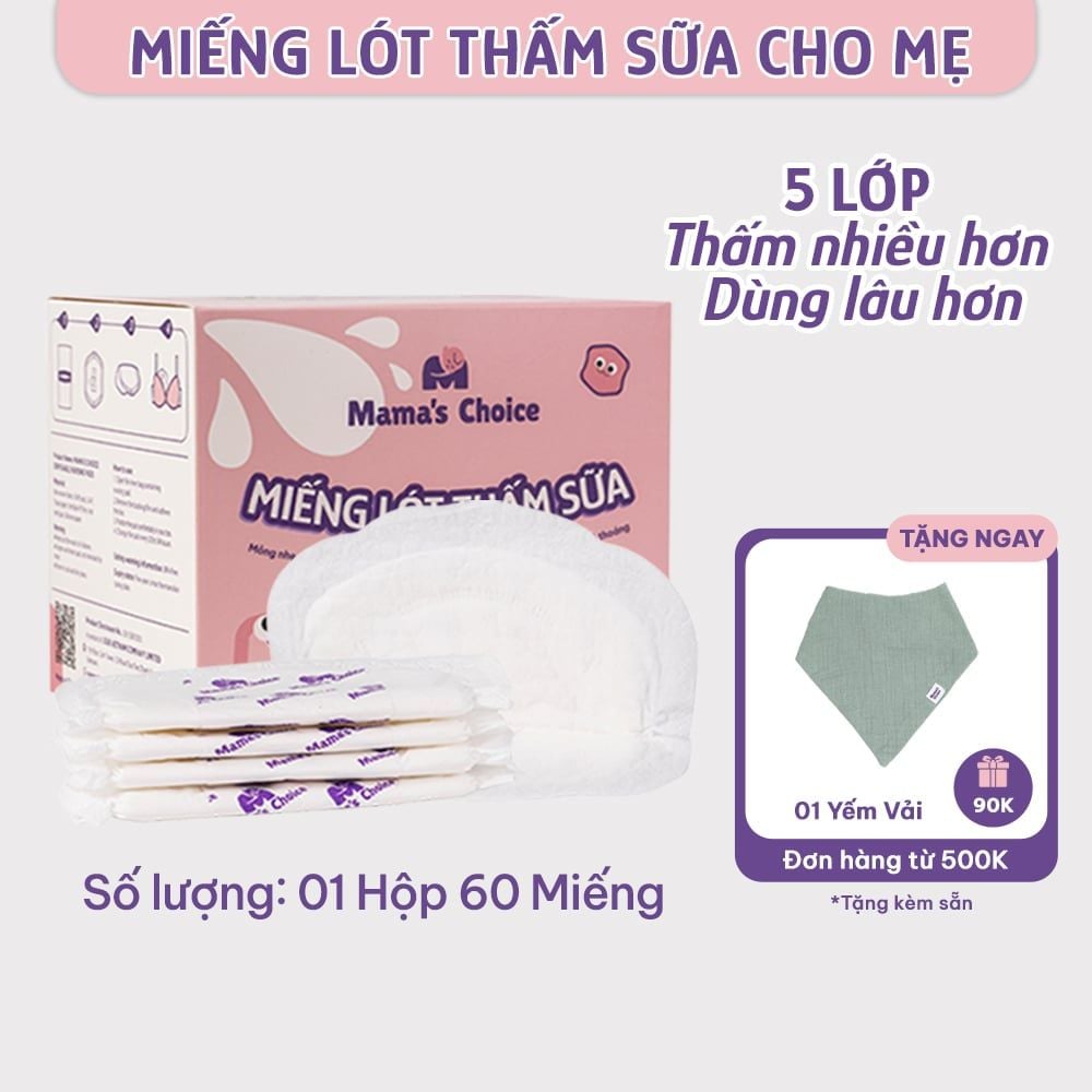 Miếng Lót Thấm Sữa Mama's Choice, Tấm Lót Thấm Hút Sữa Mẹ, Mỏng Nhẹ và Bám Dính Tốt (Hộp 60 Miếng)