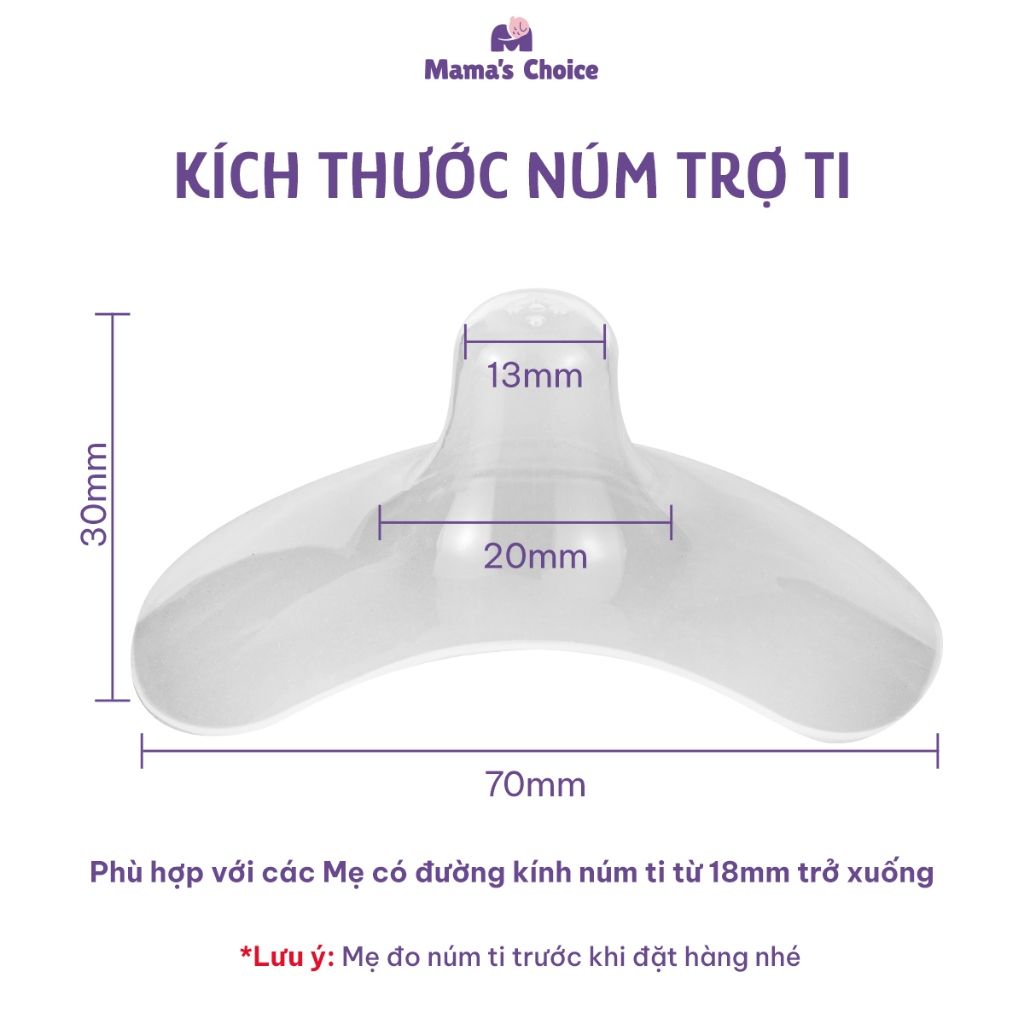 Núm Trợ Ti Mama's Choice, Trợ Ty Silicone Siêu Mềm Giúp Mẹ Cho Bé Bú Dễ Dàng