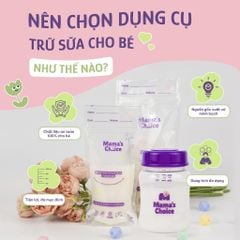 Combo Bình Trữ Sữa và Túi Trữ Sữa Mama’s Choice, Bảo Quản và Đựng Sữa Mẹ, Kiểm Định An Toàn Quốc Tế Bureau Veritas