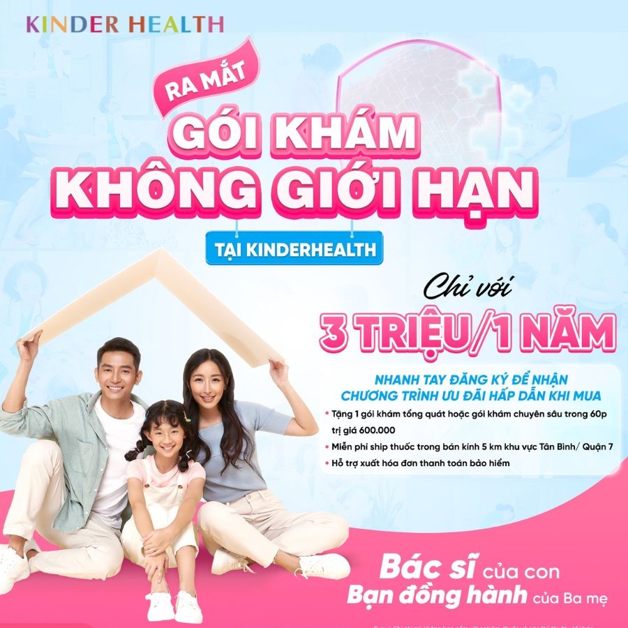  Gói khám sức khỏe cho trẻ không giới hạn 12 tháng. 