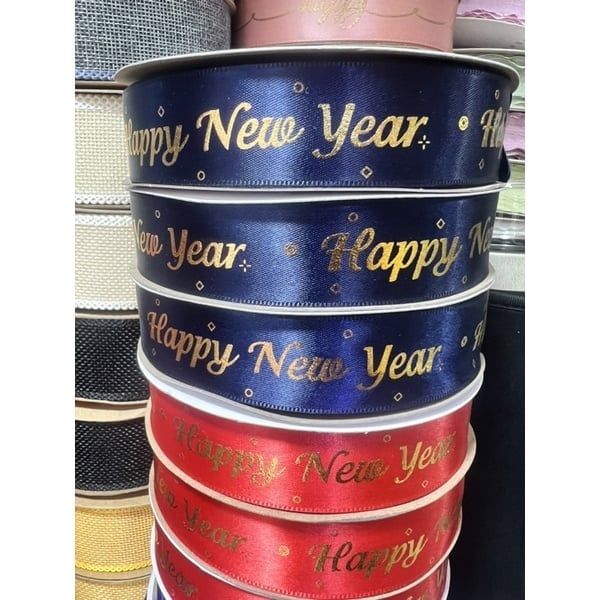 Ruy Băng Lụa In Chữ Happy New Year Bản 2,5cm- Cuộn To 45Met Loại đẹp