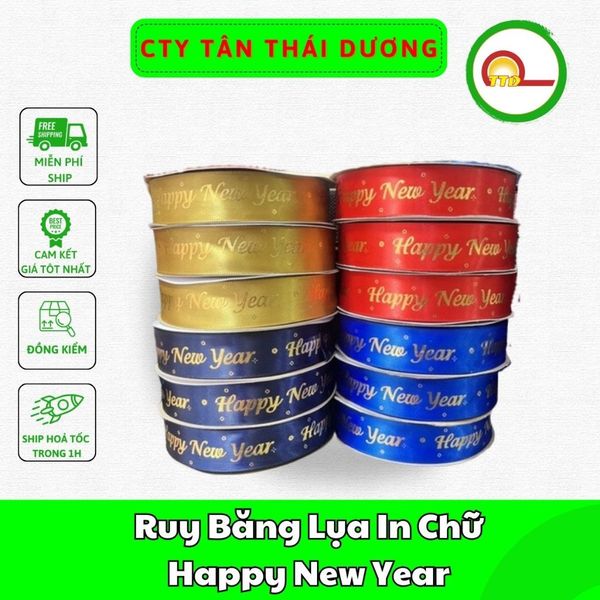 Ruy Băng Lụa In Chữ Happy New Year Bản 2,5cm- Cuộn To 45Met Loại đẹp