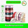 Ruy Băng Lụa In Chữ 2,5Cm Đẹp