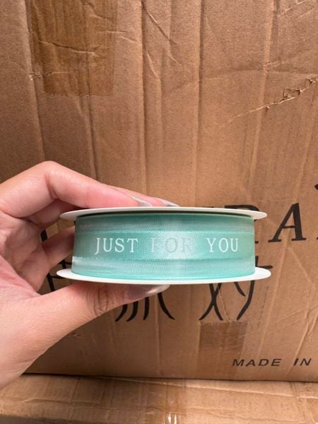 Ruy băng lụa . Ruy băng viền voan . duy băng in chữ Just for you 2,5cm*45m