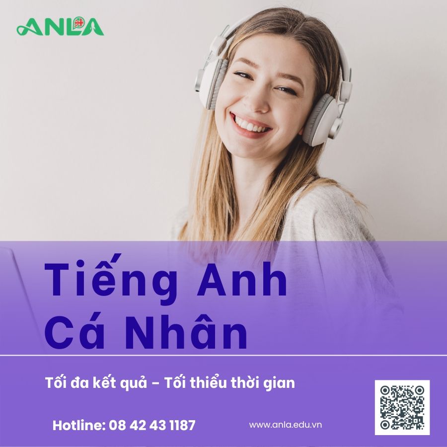 Khóa Học Tiếng Anh Cá Nhân 1 Kèm 1 tại ANLA 