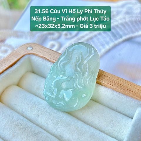 Cửu Vĩ Hồ Ly Phỉ Thuý Nếp Băng - Trắng Phớt Lục Táo - 31.56