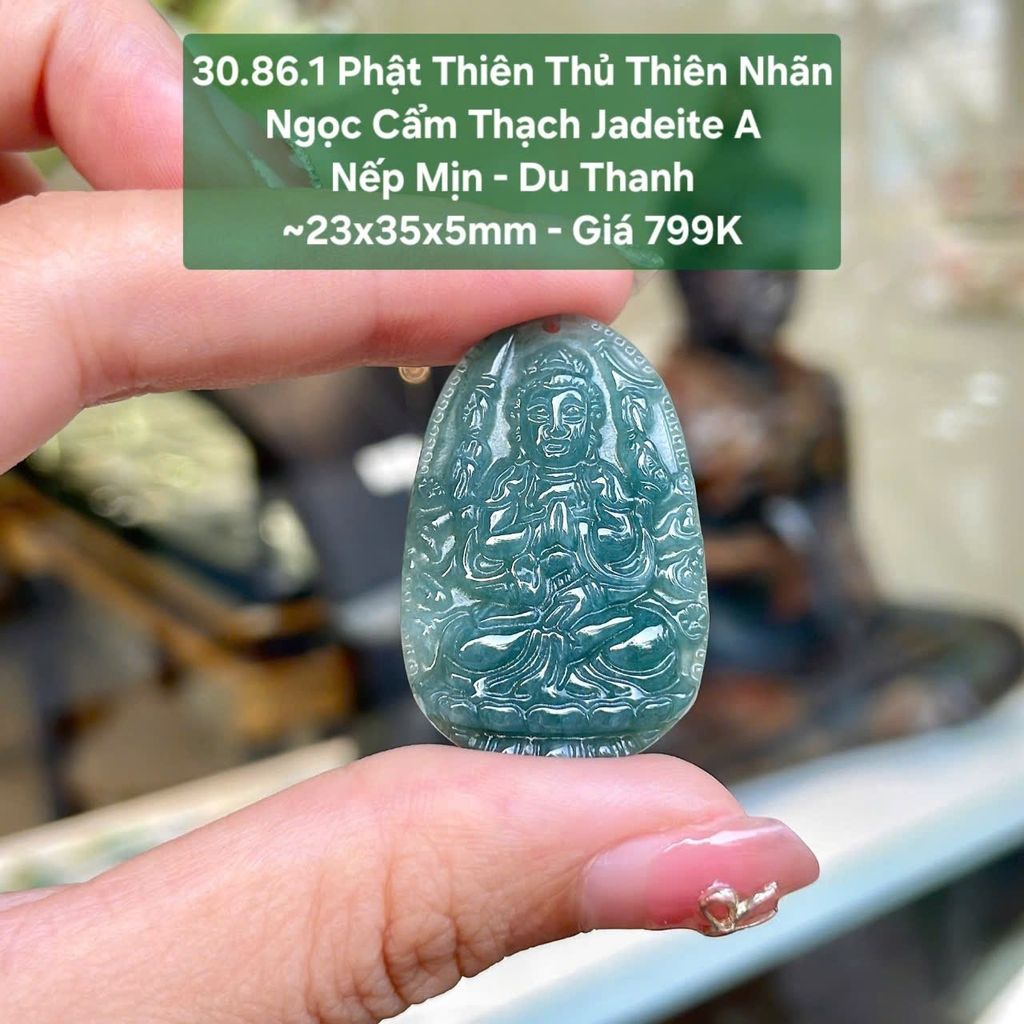 Phật Thiên Thủ Thiên Nhãn Ngọc Cẩm Thạch Jadeite A Nếp Mịn Du Thanh ~23x35x5mm 30.86.1