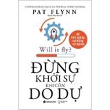  Đừng Khởi Sự Khi Còn Do Dự 