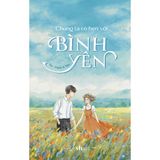  Chúng Ta Có Hẹn Với Bình Yên 