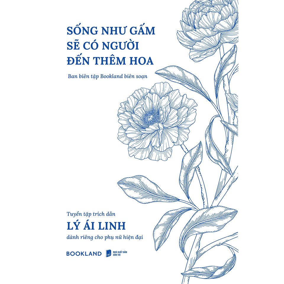  Sống Như Gấm Sẽ Có Người Đến Thêm Hoa 