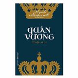  Quân Vương - Thuật Cai Trị (Tái Bản 2018) 